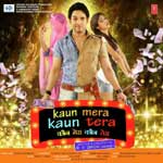 Kaun Mera Kaun Tera (2017) Hindi Movie Mp3 Songs